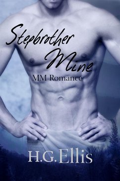 Stepbrother Mine (MM Romance) (eBook, ePUB) - Ellis, H.G.