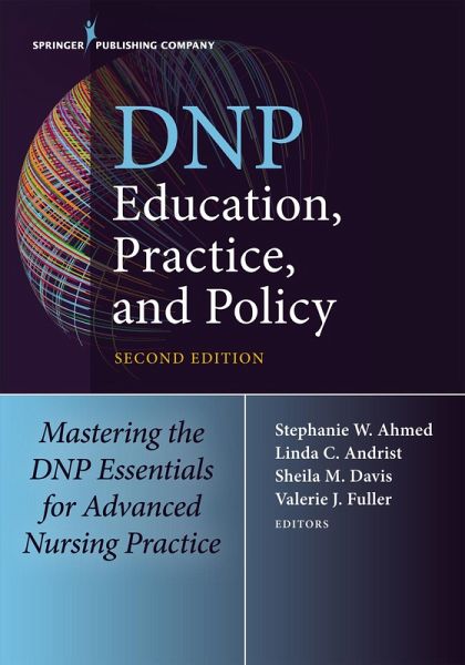 DNP Education, Practice, and Policy, Second Edition (eBook, ePUB) DNP Education, Practice, and Policy, Second Edition (eBook, ePUB)