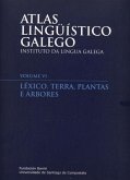 Atlas lingüístico galego : léxico : terra, plantas e árbores