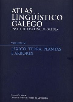 Atlas lingüístico galego : léxico : terra, plantas e árbores - García, Constantino; Instituto da Lingua Galega; Santamarina, Antón