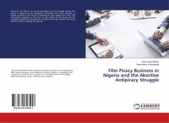 Film Piracy Business in Nigeria and the Abortive Antipiracy Struggle - Mmahi, Okoro Paul;Chukwudeh, Okechukwu