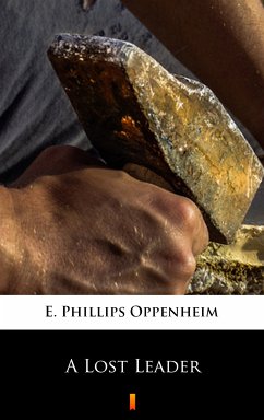 A Lost Leader (eBook, ePUB) - Oppenheim, E. Phillips