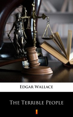 The Terrible People (eBook, ePUB) - Wallace, Edgar