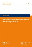 Frieden und Ruhe des Gemeinwesens bei Domingo de Soto (eBook, PDF)