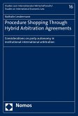 Procedure Shopping Through Hybrid Arbitration Agreements (eBook, PDF)