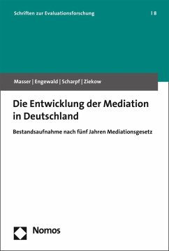 Die Entwicklung der Mediation in Deutschland (eBook, PDF) - Masser, Kai; Engewald, Bettina; Scharpf, Lucia; Ziekow, Jan