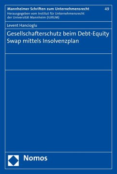 Gesellschafterschutz beim Debt-Equity Swap mittels Insolvenzplan (eBook, PDF) - Hancioglu, Levent