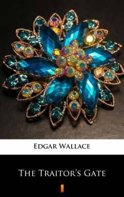 The Traitor's Gate (eBook, ePUB) - Wallace, Edgar