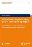 Al-Turabi zwischen Nachahmung (taqlid) und Erneuerung (tagdid) (eBook, PDF)