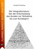 Der Integrationskurs: Von der Entscheidung des Kunden zur Teilnahme bis zum Kursbeginn (eBook, ePUB)