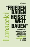 "Frieden Bauen heißt weit bauen" (eBook, ePUB)