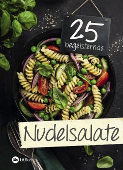 25 begeisternde Nudelsalate (eBook, ePUB)