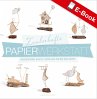 Zauberhafte Papier-Werkstatt (eBook,... - Bild 1