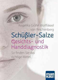 Schüßler-Salze - Gesichts- und Handdiagnostik (eBook, PDF) - Reichenberg, Angelika Gräfin Wolffskeel von