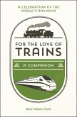For the Love of Trains (eBook, ePUB)