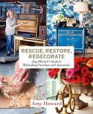 Rescue, Restore, Redecorate (eBook, ePUB) Rescue, Restore, Redecorate (eBook, ePUB)