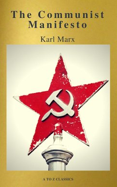 The Communist Manifesto (Active TOC, Free Audiobook) (A to Z Classics) (eBook, ePUB) - Marx, Karl; Classics, A to Z