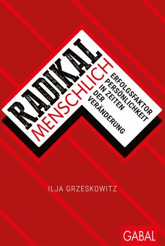 Radikal menschlich (eBook, ePUB) - Grzeskowitz, Ilja