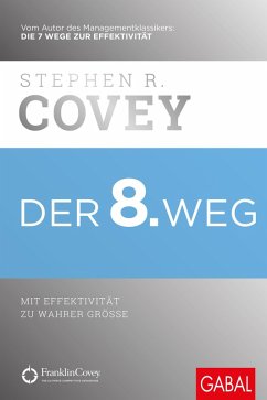 Der 8. Weg (eBook, PDF) - Covey, Stephen R.