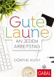 Gute Laune an jedem Arbeitstag (eBook,... - Bild 1