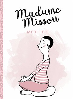 Madame Missou meditiert (eBook, ePUB) - Missou, Madame