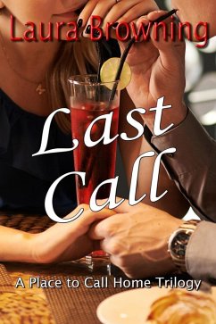 Last Call (A Place to Call Home, #3) (eBook, ePUB) - Browning, Laura