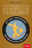 Unternehmertum ist nichts für Feiglinge (eBook, PDF)