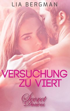 Versuchung zu viert (Erotik) (eBook, ePUB) - Bergman, Lia