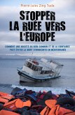 Stopper la ruee vers l'Europe (eBook, ePUB)