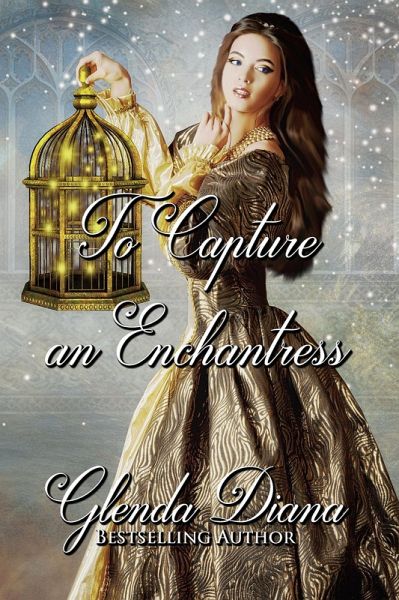 To Capture An Enchantress (eBook, ePUB)