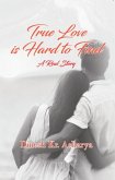 True Love is Hard to Find (eBook, ePUB)