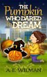 The Pumpkin Who Dared to Dream (eBook,... - Bild 1