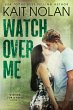 Watch Over Me (Wishing For A Hero, #2)... - Bild 1