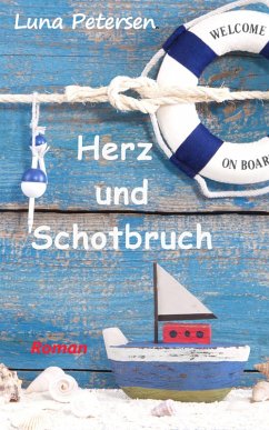 Herz- und Schotbruch (eBook, ePUB) - Petersen, Luna