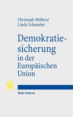 Demokratiesicherung in der Europäischen Union (eBook, PDF) - Möllers, Christoph; Schneider, Linda