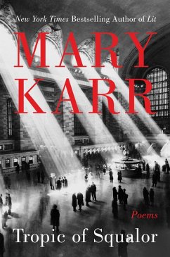 Tropic of Squalor (eBook, ePUB) - Karr, Mary