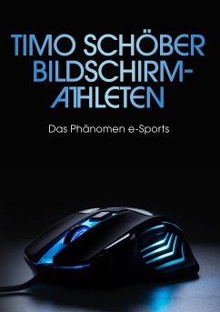 Bildschirm-Athleten - Schöber, Timo