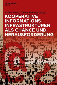 Kooperative Informationsinfrastrukturen als Chance und Herausforderung