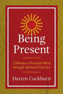 Being Present (eBook, ePUB) - Cockburn, Darren