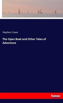 The Open Boat and Other Tales of Adventure