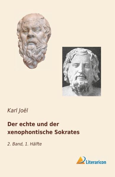 Der echte und der xenophontische Sokrates Der echte und der xenophontische Sokrates