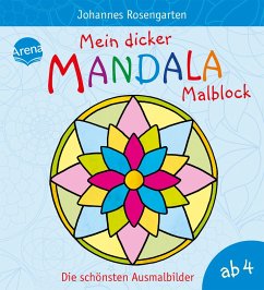 Mein dicker Mandala-Malblock - Rosengarten, Johannes