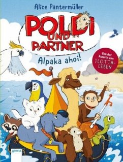 Alpaka ahoi! / Poldi und Partner Bd.3 - Pantermüller, Alice