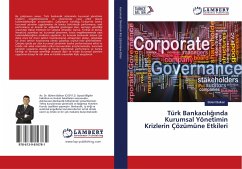 Türk Bankac¿l¿¿¿nda Kurumsal Yönetimin Krizlerin Çözümüne Etkileri