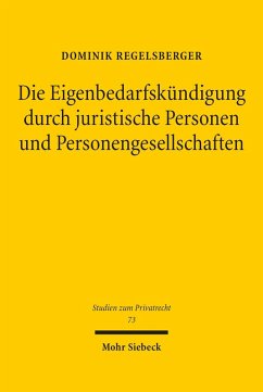 Die Eigenbedarfskündigung durch juristische Personen und Personengesellschaften (eBook, PDF) - Regelsberger, Dominik