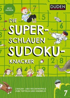 Die superschlauen Sudokuknacker - ab 6 Jahren (Band 7) - Eck, Janine