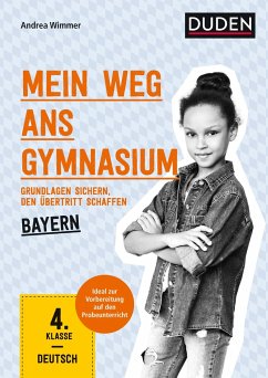 Mein Weg ans Gymnasium - Deutsch 4. Klasse - Bayern - Wimmer, Andrea