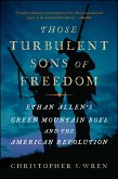 Those Turbulent Sons of Freedom (eBook, ePUB)