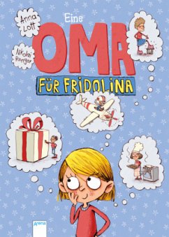 Eine Oma für Fridolina - Lott, Anna