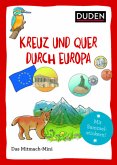 Kreuz und quer durch Europa Kreuz und quer durch Europa